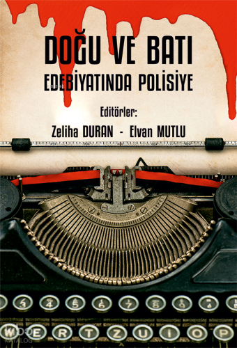 Doğu ve Batı Edebiyatında Polisiye