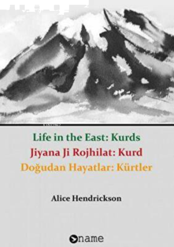 Doğudan Hayatlar Kürtler - Jiyana Ji Rojhilat Kurd - Life in the East Kurds