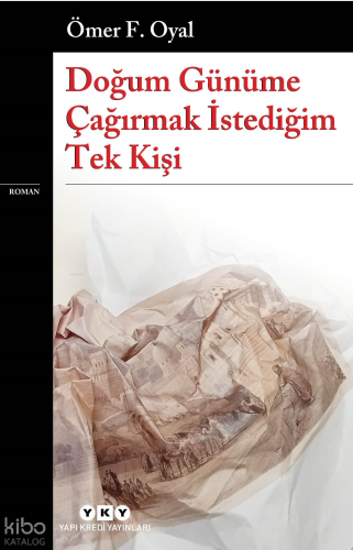 Doğum Günüme Çağırmak İstediğim Tek Kişi