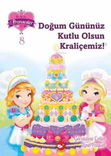 Doğum Gününüz Kutlu Olsun Kraliçemiz - Bir iki üç Prensesler 8