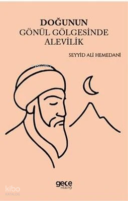 Doğunun Gönül Gölgesinde Alevilik