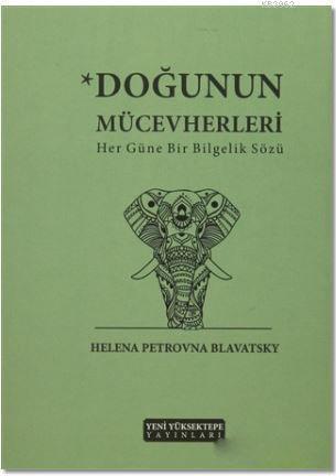 Doğunun Mücevherleri; Her Güne Bir Bilgelik Sözü