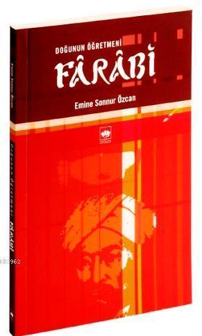 Doğunun Öğretmeni Fârâbî
