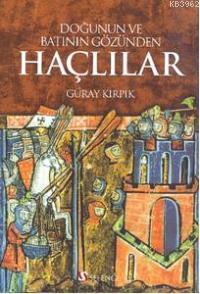 Doğunun ve Batının Gözünden Haçlılar