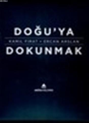 Doğu'ya Dokunmak