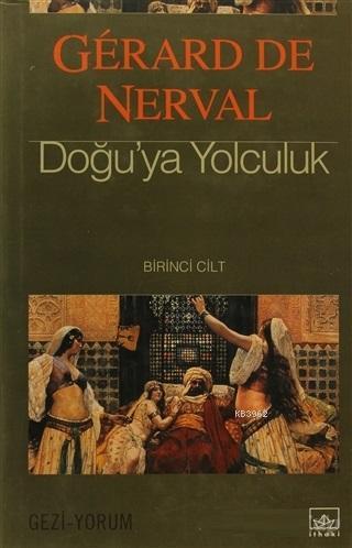 Doğu'ya Yolculuk 1. Cilt