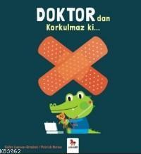 Doktor'dan Korkulmaz Ki; Korkulmaz Ki