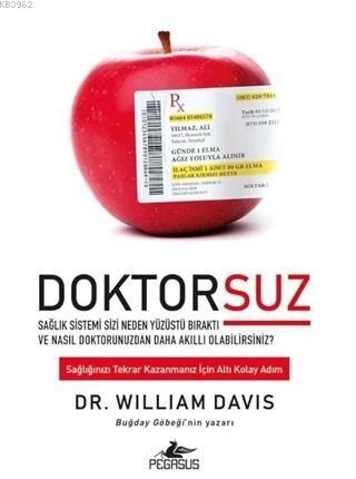 Doktorsuz Sağlık Sistemi Sizi Neden Yüzüstü Bıraktı ve Nasıl Doktorunuzdan Daha Akıllı Olabilirsiniz?