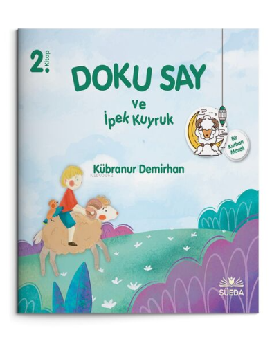 Doku Say ve İpek Kuyruk 2 - Bir Kurban Masalı