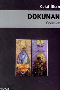 Dokunan; Öyküler