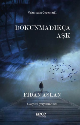 Dokunmadıkça Aşk