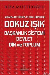 Dokuz ışık , Başkanlık Sistemi, Devlet Din Ve Toplum