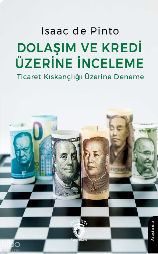 Dolaşım ve Kredi Üzerine İnceleme Ticaret Kıskançlığı Üzerine Deneme