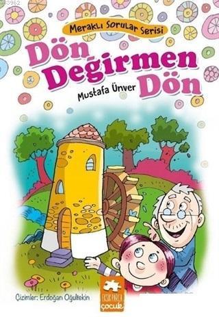 Dön Değirmen Dön - Meraklı Sorular Serisi