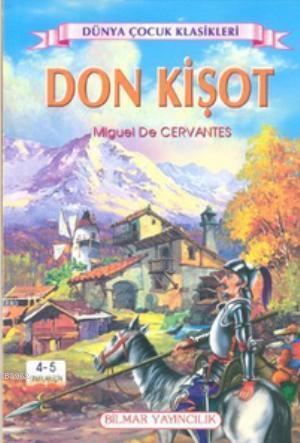 Don Kişot; 4 - 5 Sınıflar İçin