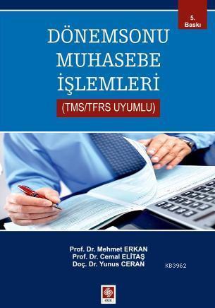 Dönem Sonu Muhasebe İşlemleri; TMS/TFRS Uyumlu