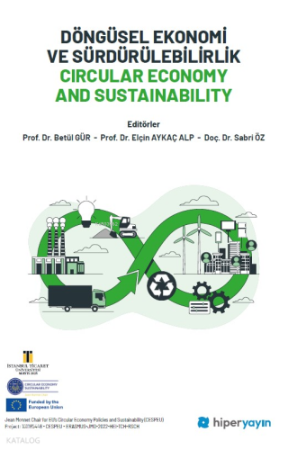 Döngüsel Ekonomi ve Sürdürülebilirlik - Circular Economy and Sustainability