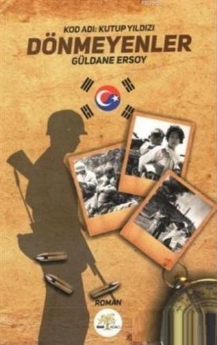 Dönmeyenler; Kod Adı: Kutup Yıldızı