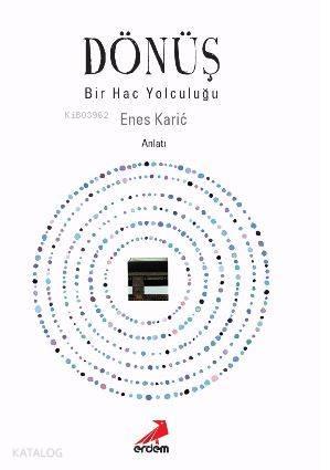 Dönüş - Bir Hac Yolculuğu