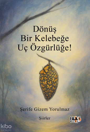 Dönüş Bir Kelebeğe Uç Özgürlüğe!