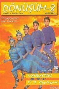 Dönüşüm 8 - Yaratık