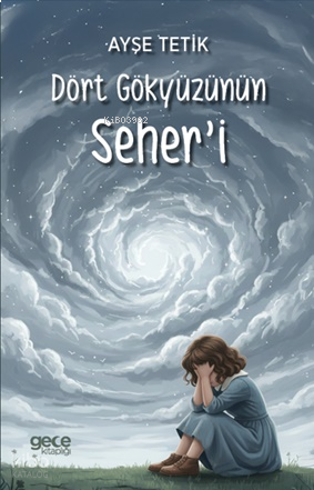 Dört Gökyüzünün Seher’i