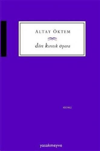Dört Kırıtık Opera