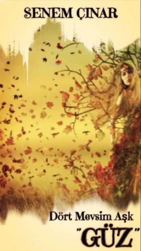 Dört Mevsim Aşk - ''Güz''