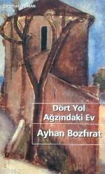 Dört Yol Ağzındaki Ev