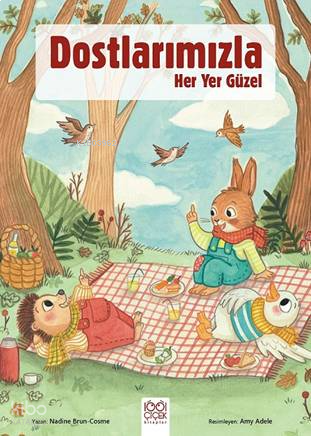 Dostlarımızla Her Yer Güzel