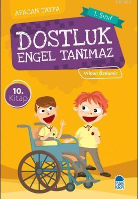 Dostluk Engel Tanımaz / Afacan Tayfa 1 Sınıf Okuma Kitabı