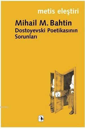 Dostoyevski Poetikasının Sorunları