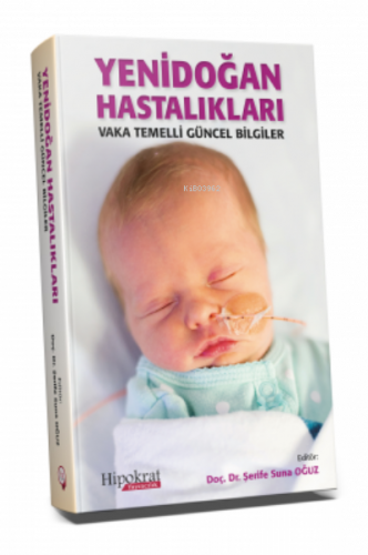 Dosyayı Görüntüleyin Yenidoğan Hastalıkları ;Vaka Temelli Güncel Bilgiler