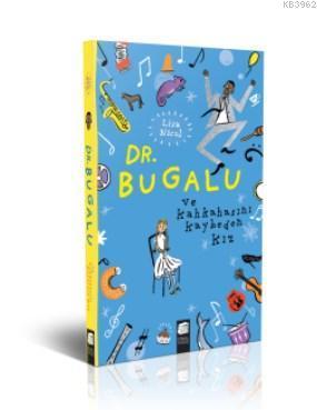 Dr. Bugalu ve Kahkahasını Kaybeden Kız