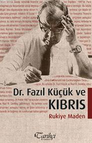 Dr. Fazıl Küçük ve Kıbrıs