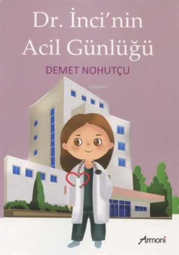 Dr. İnci'nin Acil Günlüğü
