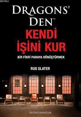 Dragons' Den Kendi İşini Kur; Bir Fikri Paraya Dönüştürmek