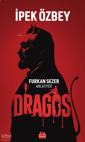 Dragos;Furkan Sezer Anlatıyor