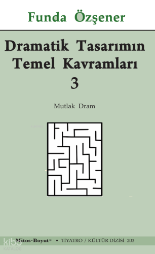 Dramatik Tasarımın Temel Kavramları 3