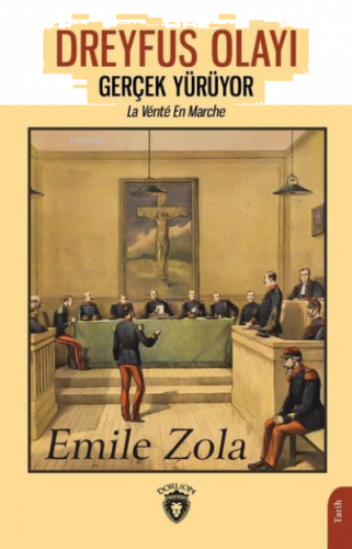 Dreyfus Olayı Gerçek Yürüyor