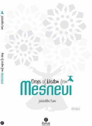 Drops Of Wisdom From Mesnevi