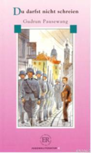 Du Drafst Nicht Schreien; Stufe-4