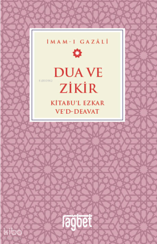 Dua ve Zikir;Kitabu'l Ezkar Ve'd-Deavat