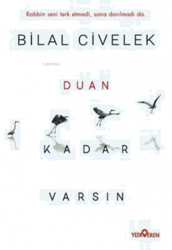 Duan Kadar Varsın