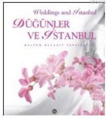 Düğünler ve İstanbul