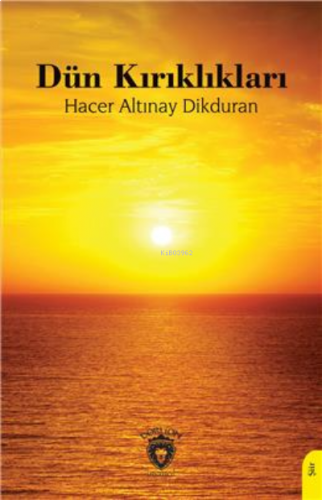 Dün Kırıklıkları