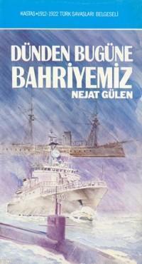 Dünden Bugüne Bahriyemiz