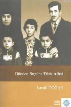 Dünden Bugüne Türk Ailesi