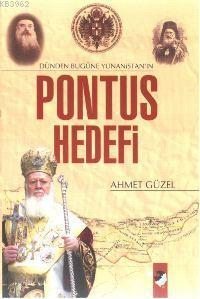 Dünden Bugüne Yunanistan´ın Pontus Hedefi