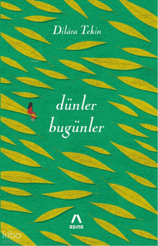 Dünler, Bugünler